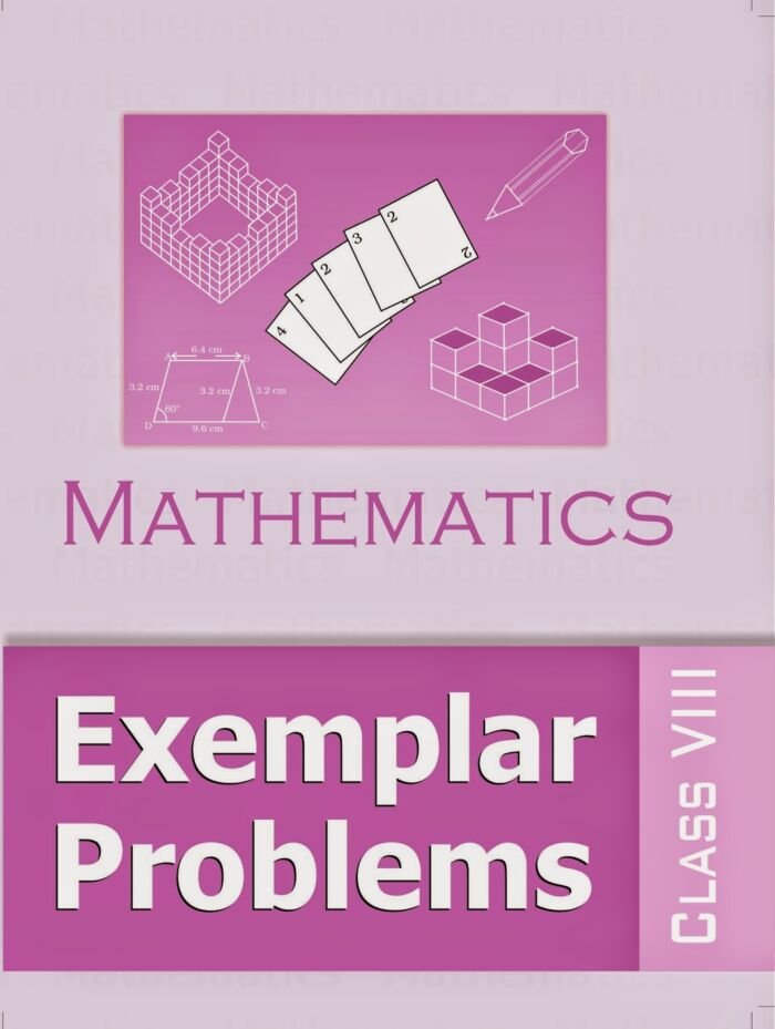 NCERT | Exemplar Problems of Mathematics for Class 8 |